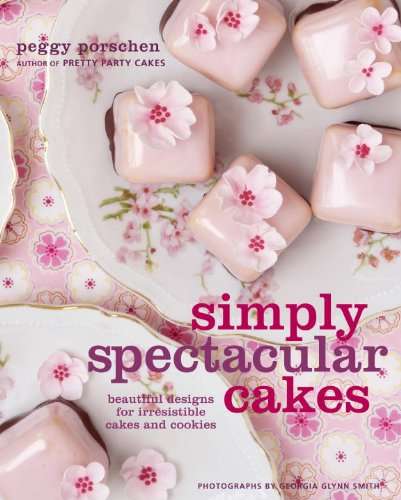 Simply Spectacular Cakes - Peggy Porschen - Click Image to Close